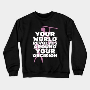 DECISION Crewneck Sweatshirt